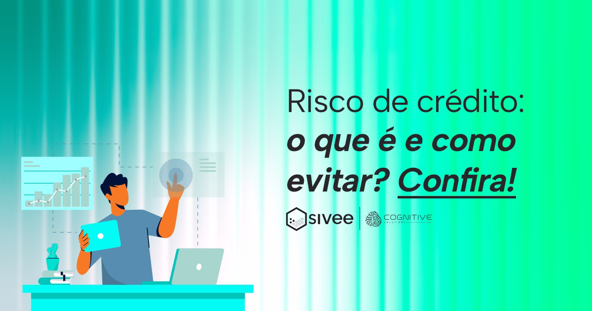 Risco de crédito: o que é e como evitar? Confira!